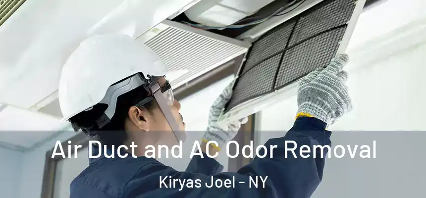  Air Duct and AC Odor Removal Kiryas Joel - NY