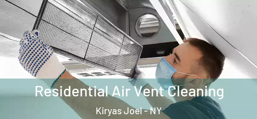  Residential Air Vent Cleaning Kiryas Joel - NY